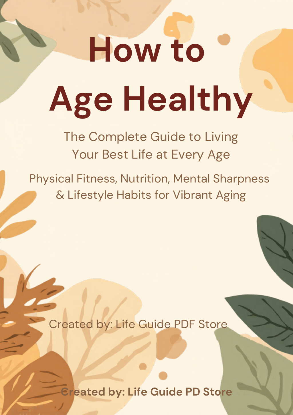 How to Age Healthy – 18-Page Guide to Healthy Aging (PDF)