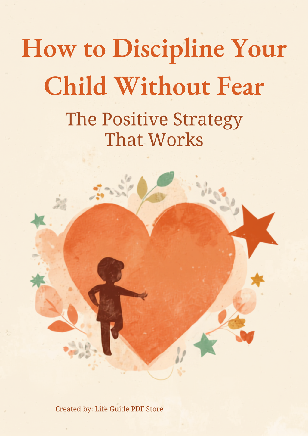How To Discipline Your Toddler Without Fear: A Parenting Guide with Trackers